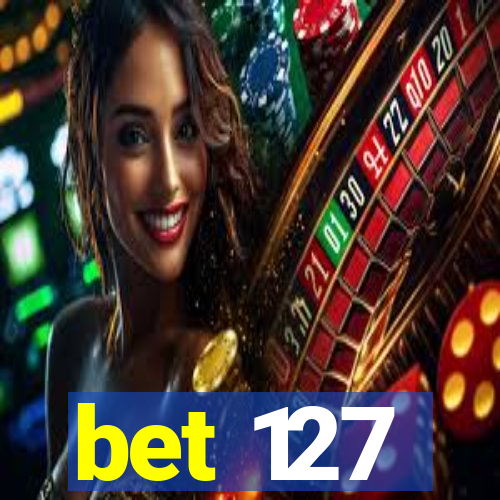 bet 127